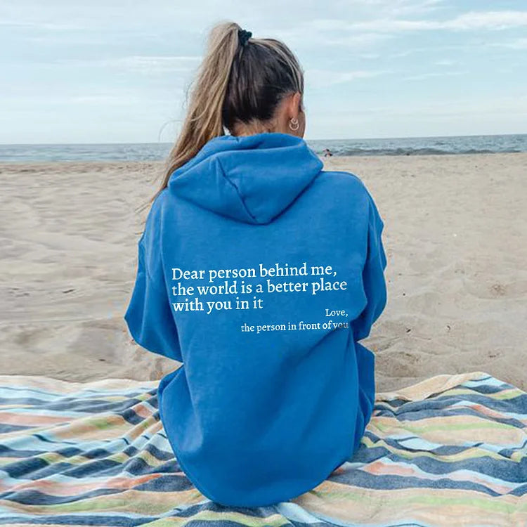 Cher personne derrière moi (Vous en avez assez) Sweat à capuche